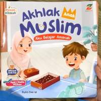 Image of Akhlak Anak Muslim; Aku Belajar Amanah