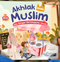 Image of Akhlak Anak Muslim; Aku Belajar Bertanggung Jawab