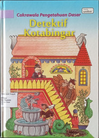 Image of Cakrawala Pengetahuan Dasar; Vol 15 (Detektif Kotabingar)