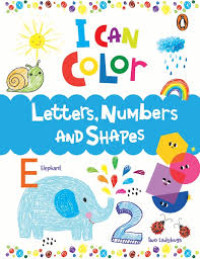 Image of I Can Color; Letters, Numbers and Shapes