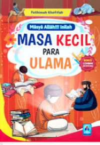 Image of Masya Allah!!!, Inilah Masa Kecil Para Ulama