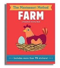 Image of The Montessori Method; Farm, The Preschool Activity Book